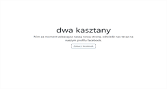 Desktop Screenshot of dwakasztany.pl